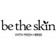 BE THE SKIN