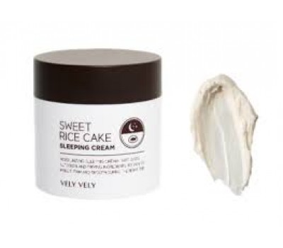 Vely Vely Sweet Rice Cake Sleeping Cream 120ml – Ночная крем маска